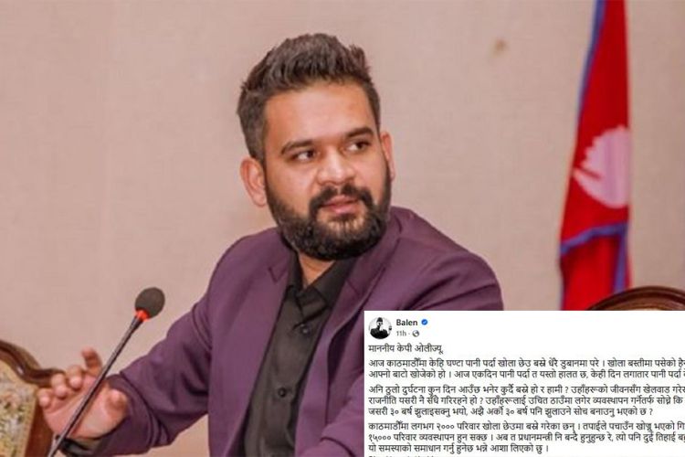 अध्यक्ष ओलीलाई बालेनको पत्रः गिरिबन्धुमा १५ हजार परिवार व्यवस्थापन हुनसक्छ ? 